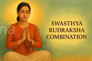 Read more about the article Swasthya Rudraksha Combination
